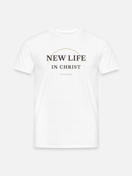 Neues Leben in Christus Christliches Design – Römer 6,4 - Männer T-Shirt - Weiß