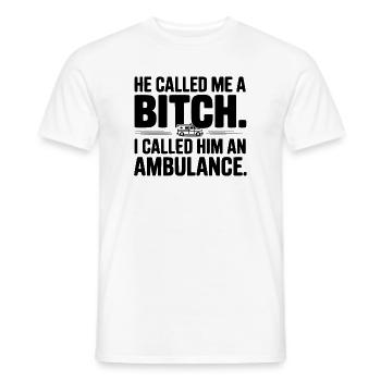 Il m’a traitée de. Je l’ai appelé une ambulance. - T-shirt homme - blanc - Devant - AI Model Male 178 dark (178cm)