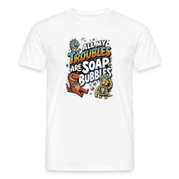 All My Troubles Are Soap Bubbles - Men's T-Shirt - white - Front - AI Model Male 178 dark (178cm)