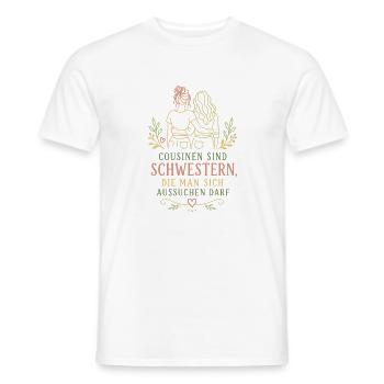 Cousinen sind Schwestern Design - Männer T-Shirt - Weiß - Vorne - AI Model Male 178 dark (178cm)