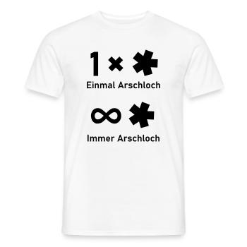 Einmal Arschloch - Männer T-Shirt - Weiß - Vorne - AI Model Male 178 dark (178cm)