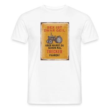 Sex ist geil – Trecker fahren Humor - Männer T-Shirt - Weiß - Vorne - AI Model Male 178 dark (178cm)