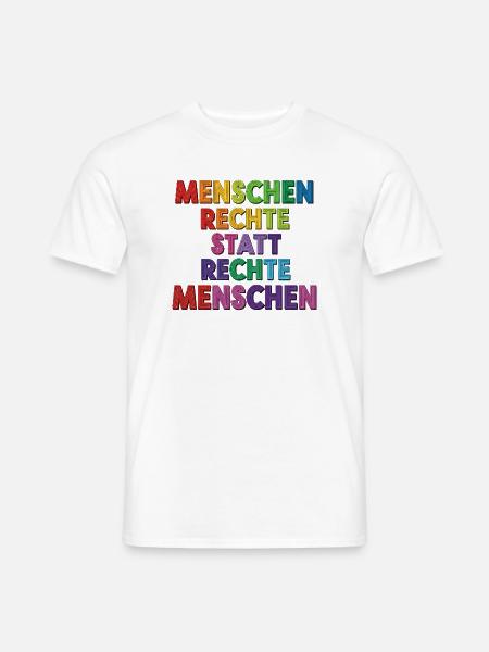 Menschenrechte statt rechte Menschen Statement - Männer T-Shirt - Weiß