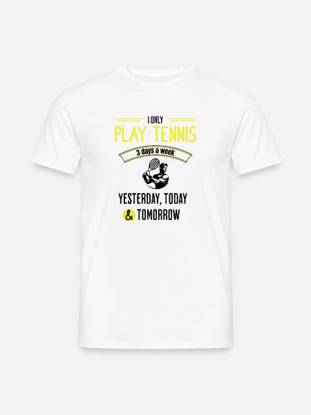 Funny Tennis Quote - Men's T-Shirt - white