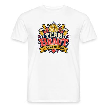 Team Braut Chaos mit Plan JGA Junggesellinnen - Männer T-Shirt - Weiß - Vorne - AI Model Male 178 dark (178cm)