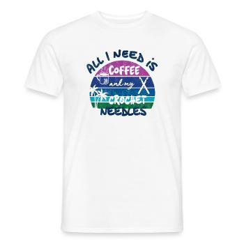 All I need is coffee and my crochet needles - Männer T-Shirt - Weiß - Vorne - AI Model Male 178 dark (178cm)
