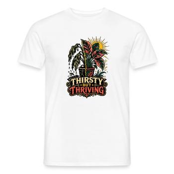 Thirsty but Thriving – Pflanzen Humor - Männer T-Shirt - Weiß - Vorne - AI Model Male 178 dark (178cm)