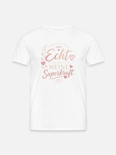 Echte Stärke: Unvollkommenheit ist Superkraft - Männer T-Shirt - Weiß