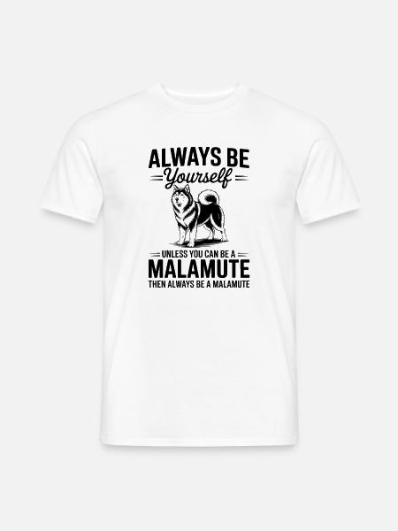 Alaskan Malamute Sayings Alaskan Malamute Gift - Men's T-Shirt - white