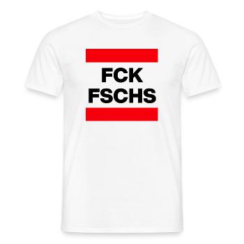 FCK FSCHS, NO NZS, NO AFD, NIE WIEDER IST JETZT - Männer T-Shirt - Weiß - Vorne - AI Model Male 178 dark (178cm)