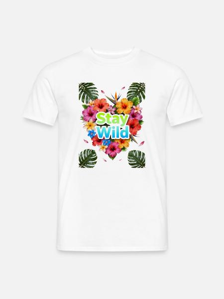Stay Wild Tropische Blüten - Männer T-Shirt - Weiß
