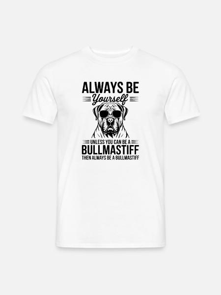 Bullmastiff Sayings Funny Bullmastiff Gift - Men's T-Shirt - white