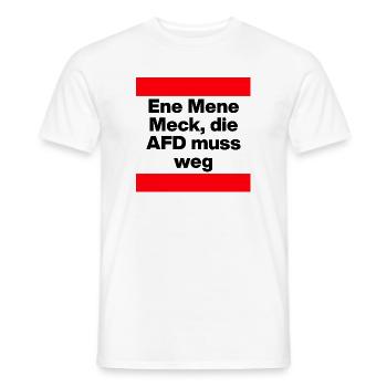 ENE MENE MECK DIE AFD MUSS WEG, NO AFD, NO NZS - Männer T-Shirt - Weiß - Vorne - AI Model Male 178 dark (178cm)