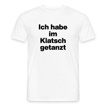 ICH HABE IM KLATSCH GETANZT, TANZEN, BEWEGUNG - Männer T-Shirt - Weiß - Vorne - AI Model Male 178 dark (178cm)
