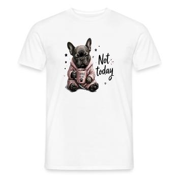  Not Today Coffee Please Müder French Bulldog - Männer T-Shirt - Weiß - Vorne - AI Model Male 178 dark (178cm)