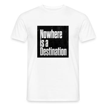 Nowhere is a Destination - Men's T-Shirt - white - Front - AI Model Male 178 dark (178cm)