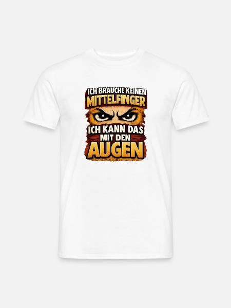 Augen statt Mittelfinger Spruch - Männer T-Shirt - Weiß