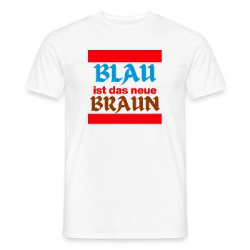 BLAU IST DAS NEUE BRAUN, NO AFD, NIE WIEDER, JETZT - Männer T-Shirt - Weiß - Vorne - AI Model Male 178 dark (178cm)