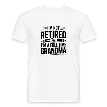 I'm Not Retired I'm a Full Time Grandma - Men's T-Shirt - white - Front - AI Model Male 178 dark (178cm)