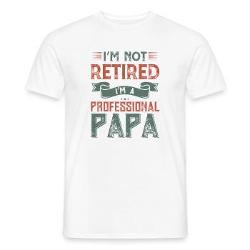 Professional Papa Not Retired - Men's T-Shirt - white - Front - AI Model Male 178 dark (178cm)