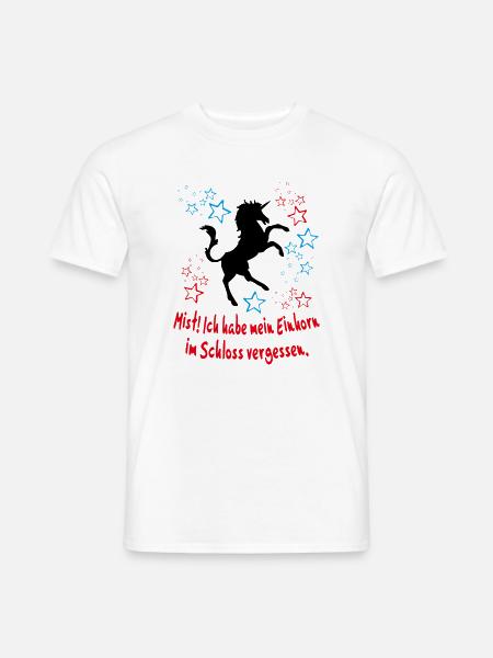 Einhorn im Schloss vergessen Unicorn Sprüche - Männer T-Shirt - Weiß
