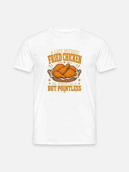 Fried Chicken Knusperhähnchen Geschenk - Männer T-Shirt - Weiß