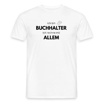 Ich bin Buchhalter ich rechne mit allem - Männer T-Shirt - Weiß - Vorne - AI Model Male 178 dark (178cm)