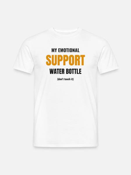 Emotional Support Water Bottle Lustiger Spruch - Männer T-Shirt - Weiß