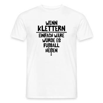 Klettern ist nicht Fußball v1 (Farbe änderbar) - Männer T-Shirt - Weiß - Vorne - AI Model Male 178 dark (178cm)