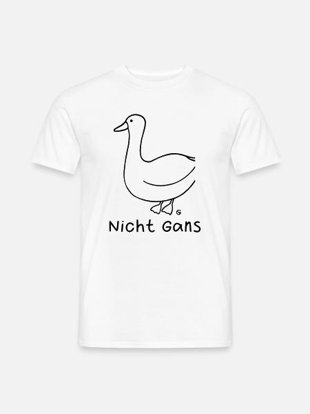 Nicht Gans - Männer T-Shirt - Weiß