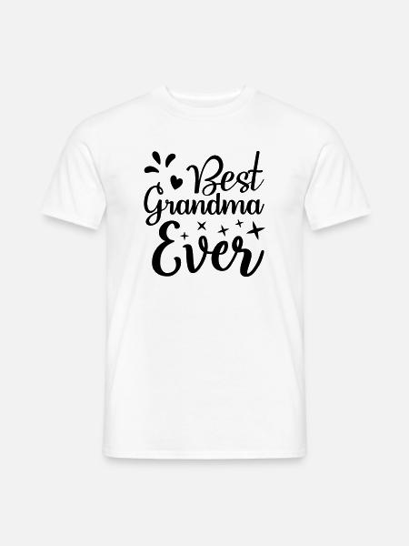 Best Grandma Ever – Liebevolles Oma Geschenk Motiv - Männer T-Shirt - Weiß