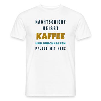Pflege Nachtschicht Kaffee und durchhalten - Männer T-Shirt - Weiß - Vorne - AI Model Male 178 dark (178cm)