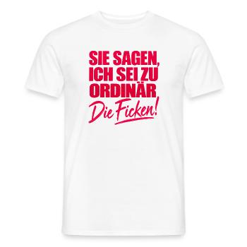 Lustiger Spruch Zu Ordinär Provokant Shirt - Männer T-Shirt - Weiß - Vorne - AI Model Male 178 dark (178cm)