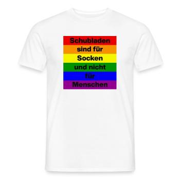 SCHUBLADEN SIND FÜR SOCKEN, TOLERANZ MENSCHENRECHT - Männer T-Shirt - Weiß - Vorne - AI Model Male 178 dark (178cm)