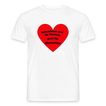 SCHUBLADEN SIND FÜR SOCKEN, TOLERANZ MENSCHENRECHT - Männer T-Shirt - Weiß - Vorne - AI Model Male 178 dark (178cm)