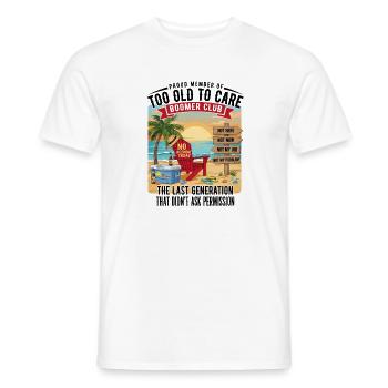  Too Old To Care Boomer Club No Agenda Today - Männer T-Shirt - Weiß - Vorne - AI Model Male 178 dark (178cm)
