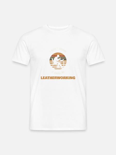 Lustiges Leder Shirt Lederhandwerker Geschenk - Männer T-Shirt - Weiß