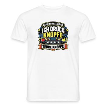 Ich drück teure Knöpfe – Veranstaltungstechniker - Männer T-Shirt - Weiß - Vorne - AI Model Male 178 dark (178cm)