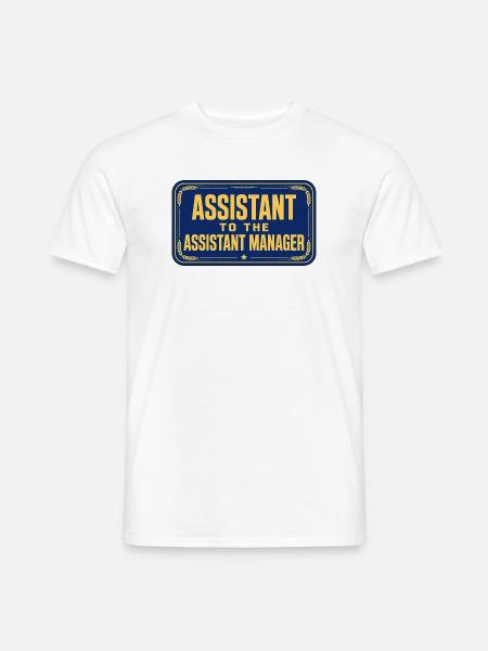 Assistent des stellvertretenden Managers - Männer T-Shirt - Weiß