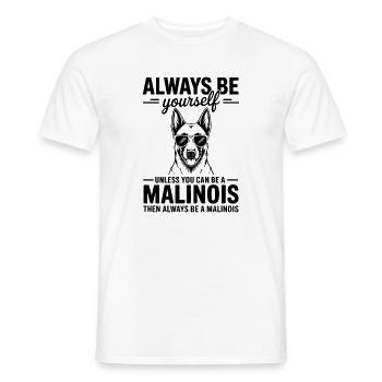 Malinois Spruch Hunde Lustiges Malinois Geschenk - Männer T-Shirt - Weiß - Vorne - AI Model Male 178 dark (178cm)
