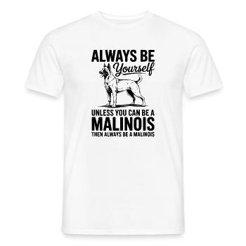 Malinois Spruch Hunde Lustiges Malinois Geschenk - Männer T-Shirt - Weiß - Vorne - AI Model Male 178 dark (178cm)