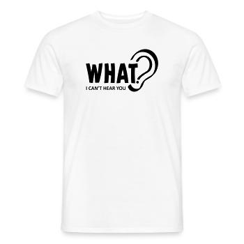 Eingeschränktes Hörvermögen. Taub, Hörverlust, ich kann nicht hören - Männer T-Shirt - Weiß - Vorne - AI Model Male 178 dark (178cm)
