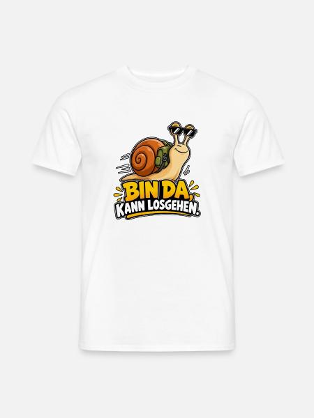 Bin Da Kann Losgehen – Schnecke Spruch Lustig Fun - Männer T-Shirt - Weiß