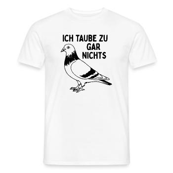 Ich Taube Zu Gar Nichts Lustige Taube Vogel Humor - Männer T-Shirt - Weiß - Vorne - AI Model Male 178 dark (178cm)