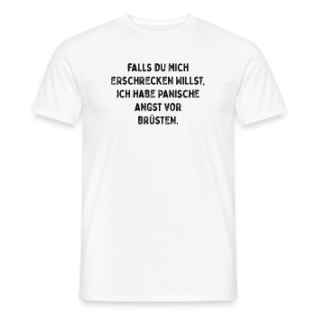 Brüste machen Panik - Männer T-Shirt - Weiß - Vorne - AI Model Male 178 dark (178cm)