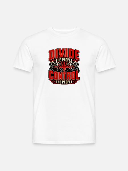 Teile das Volk Kontrolliere das Volk - Männer T-Shirt - Weiß