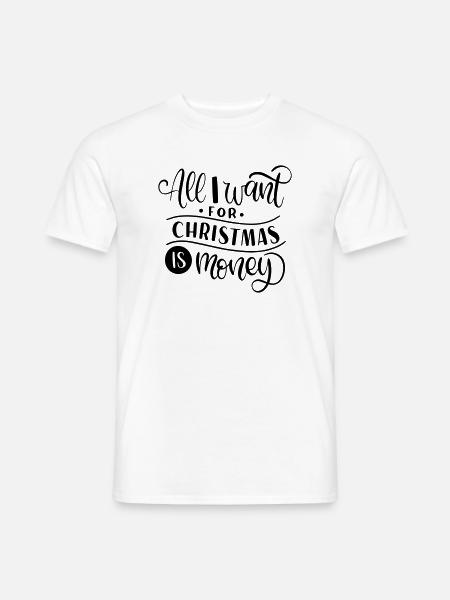 AC_Designs_all_i_want_For_christmas_is_Money - Männer T-Shirt - Weiß
