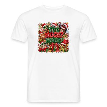 Too Much Never Xmas Chaos - Männer T-Shirt - Weiß - Vorne - AI Model Male 178 dark (178cm)