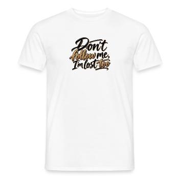 Folge mir nicht, ich habe mich auch verlaufen - Männer T-Shirt - Weiß - Vorne - AI Model Male 178 dark (178cm)