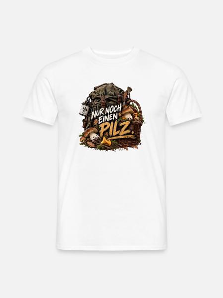 Nur noch einen Pilz - Männer T-Shirt - Weiß